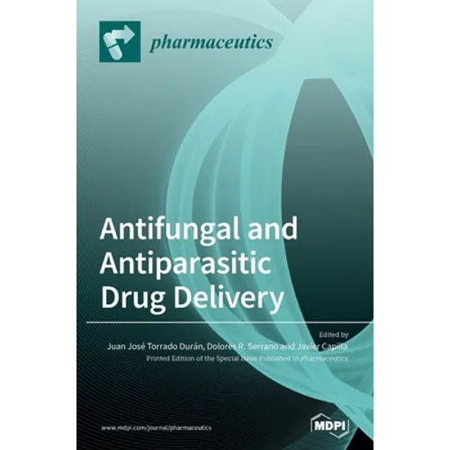 Antifungal and Antiparasitic Drug Delivery