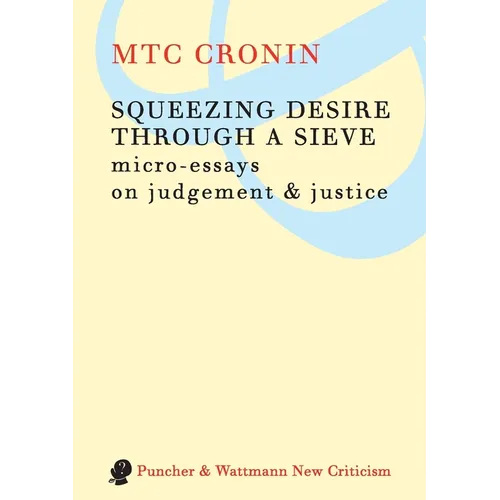 Squeezing Desire Through a Sieve