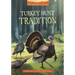 Turkey Hunt Tradition