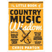 The Little Book of Country Music Wisdom