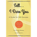 Sell... I Dare You.
