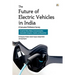 The Future of Electric Vehicles in India - A Consumer Preference Survey