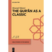 The Qurʾān as a Classic: Early Arabic Christian and Muslim Exegesis of the Qurʾān in the Interreligious Milieu, Eighth-Tenth Centu