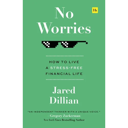 No Worries: How to Live a Stress-Free Financial Life