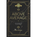 Above Average: The Science of Achievement