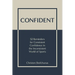 Confident: 52 Reminders for Consistent Confidence in the Inconsistent World of Sports