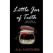 Little Jar of Teeth: Dark Stories To Keep You Up At Night