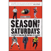 Season of Saturdays: A History of College Football in 14 Games