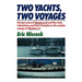 Two Yachts, Two Voyages