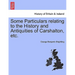 Some Particulars Relating to the History and Antiquities of Carshalton, Etc.