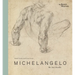 Michelangelo: The Last Decades