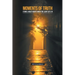 Moments of Truth: Stories about nights when the light gets in