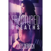 Fractured Breaths