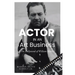 ACTOR IN AN Art Business: The Hollywood of William Holden