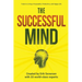 The Successful Mind: Tools to Living a Purposeful, Productive, and Happy Life