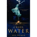 Cruel Water: The Dirty Heros Collection Book 11