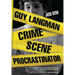 Guy Langman, Crime Scene Procrastinator