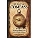 The Writer's Compass: 50 Tips to Help Navigate Your Storytelling Journey