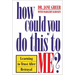 How Could You Do This to Me?: Learning to Trust After Betrayal