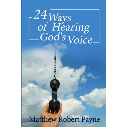 24 Ways of Hearing God's Voice