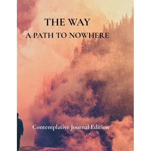 The Way A Path To Nowhere