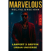 Marvelous: Rise, Fall & Rise Again