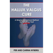 The Hallux Valgus Cure: A Simple and Natural Method for Pain-Free Feet