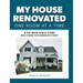 My House Renovated One Room At a Time: A Six-Week Bible Study What It Means to be Remodeled in Christ