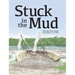Stuck in the Mud