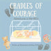 Cradles of Courage: Adventures in the NICU