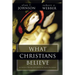 What Christians Believe: A Biblical and Historical Summary