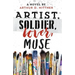 Artist, Soldier, Lover, Muse