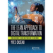 The Lean Approach to Digital Transformation: From Customer to Code and from Code to Customer
