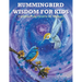 Hummingbird Wisdom for Kids: Enlightening Hearts of All Ages