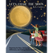 Let's Chase The Moon: Exploring the Stars, Embracing Differences, and Finding Family Harmony