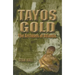 Tayos Gold: The Archives of Atlantis