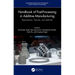 Handbook of Post-Processing in Additive Manufacturing: Requirements, Theories, and Methods