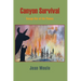 Canyon Survival: Escape Out of the Flames