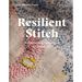 Resilient Stitch: Wellbeing and Connection in Textile Art