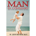 Man In Command: How To Be A Great Husband and Dad