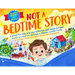 Not A Bedtime Story