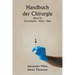 Handbuch der Chirurgie (Band II) Extremitäten - Kopf - Hals.