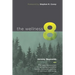 The Wellness 8: The eight dimensions to achieving incredible health, increased wellness & continual well-being