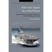 Post-War Japan as a Sea Power: Imperial Legacy, Wartime Experience and the Making of a Navy