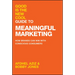 Good Is the New Cool Guide to Meaningful Marketing: How Brands Can Win with Conscious Consumers