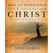How to Experience Your Oneness with Christ