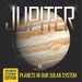 Jupiter Planets in Our Solar System Children's Astronomy Edition