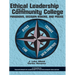 Ethical Leadership and the Community College: Paradigms, Decision-Making, and PRAXIS