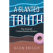 A Slanted Truth