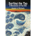 Surfing the Tao: A Revolution of Free Will